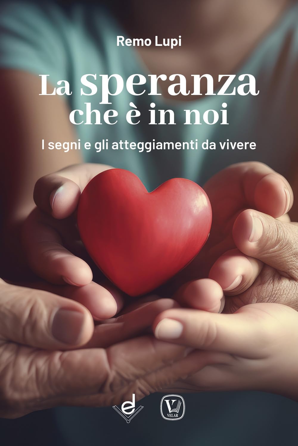La speranza che è in noi. I segni e gli atteggiamenti da vivere nel Giubileo book