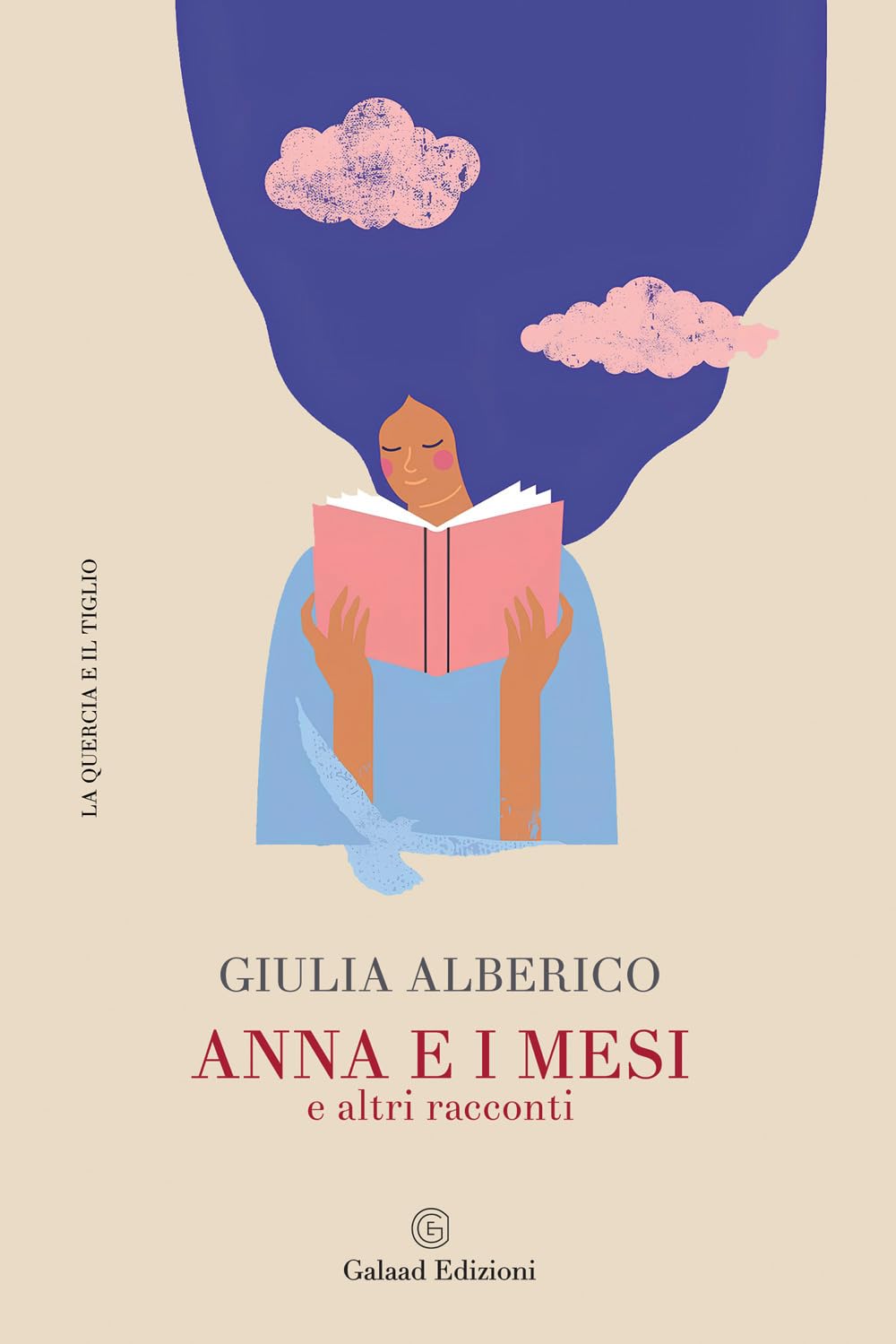 Anna e i mesi e altri racconti (La quercia e il tiglio) Essays & Short Stories