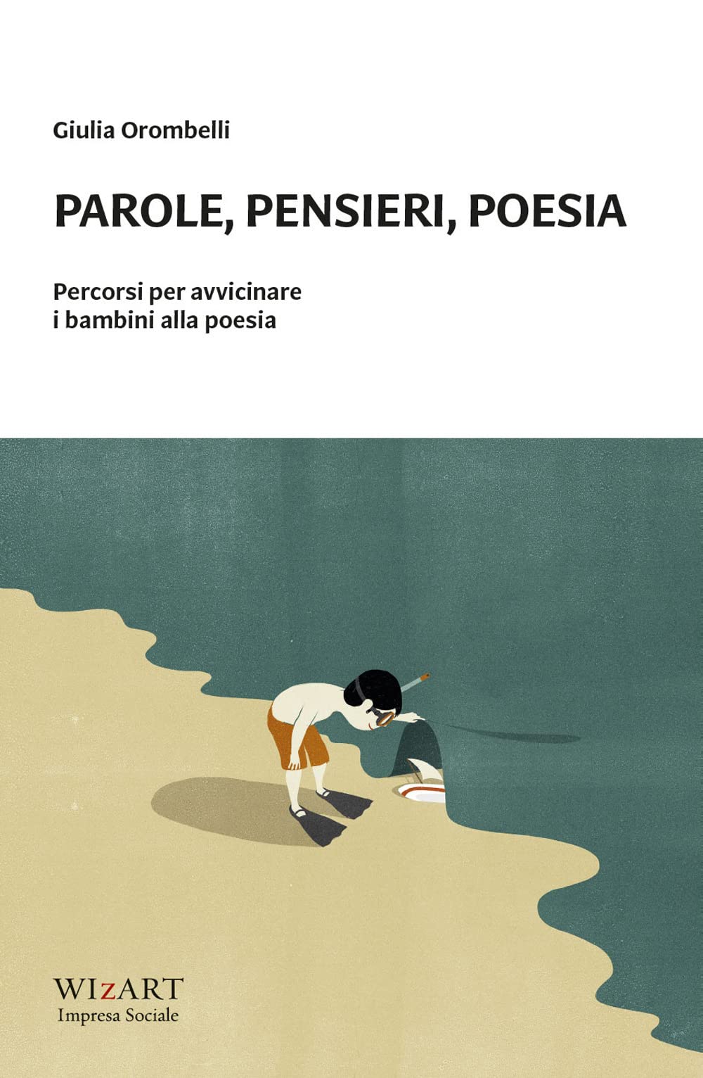 Parole, pensieri, poesia. Percorsi per avvicinare i bambini alla poesia book