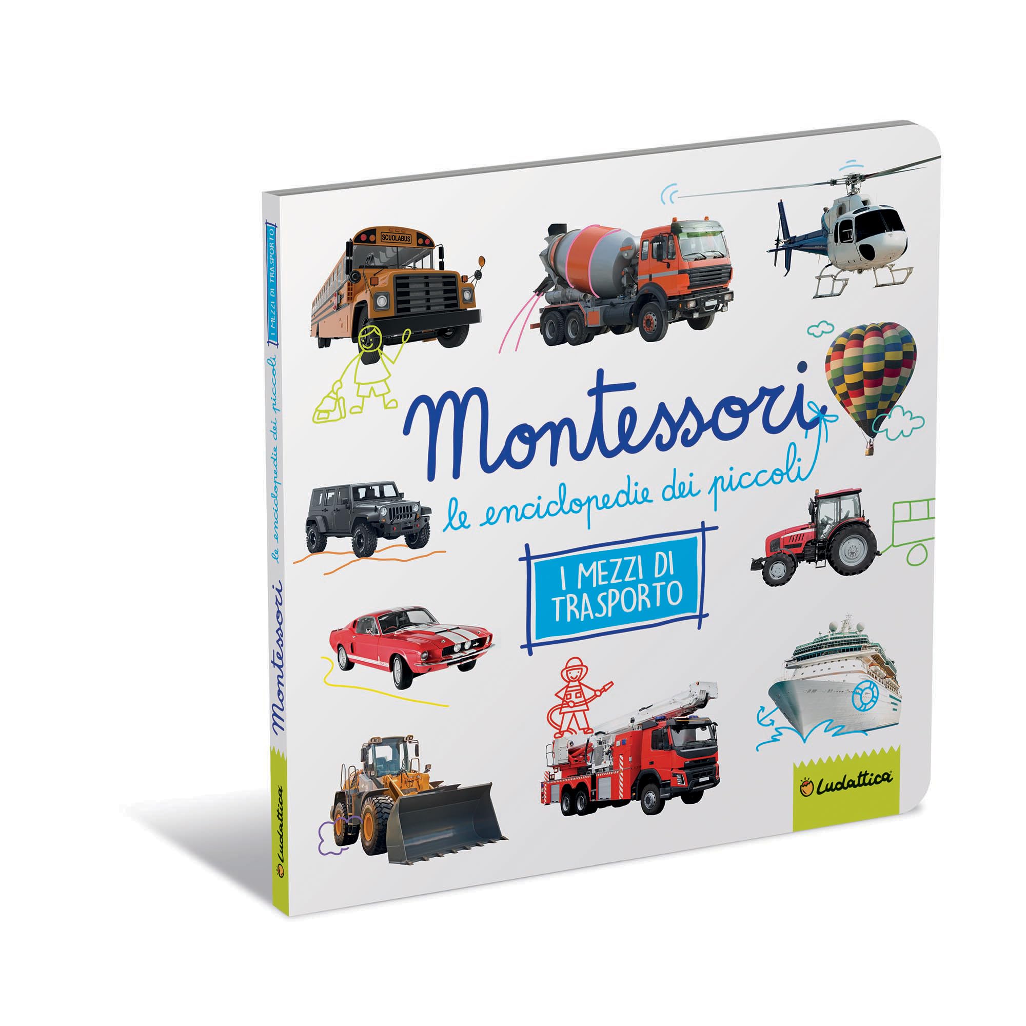 Mezzi di trasporto. Montessori. Le enciclopedie dei piccoli. Ediz. a colori book