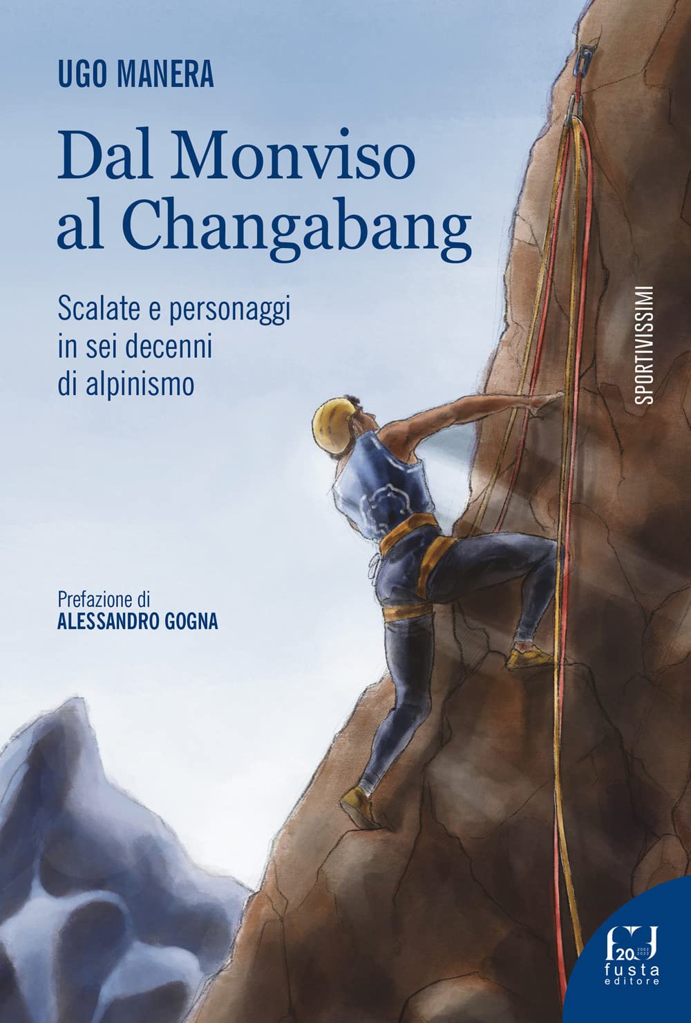 Dal Monviso al Changabang (Sportivissimi) Leisure, Home & Garden