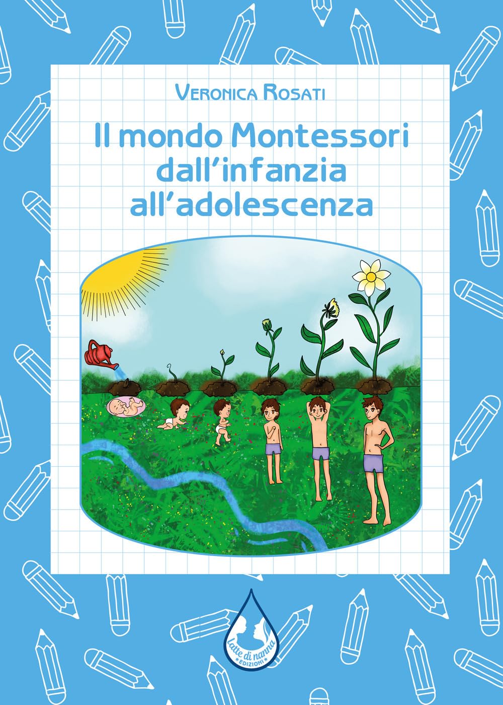 Il mondo Montessori dall'infanzia all'adolescenza book