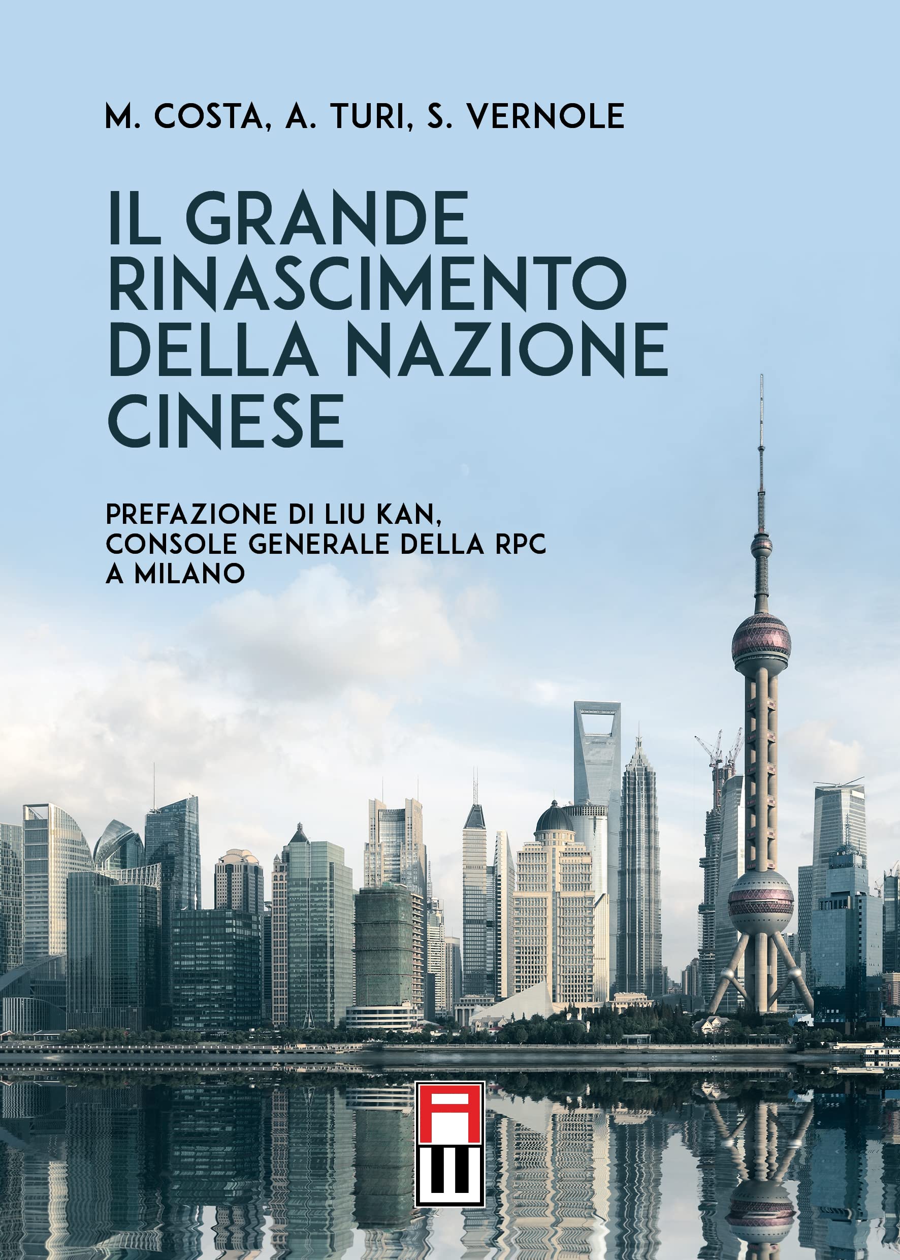 Il grande rinascimento della nazione cinese (Strategie) Politics & History
