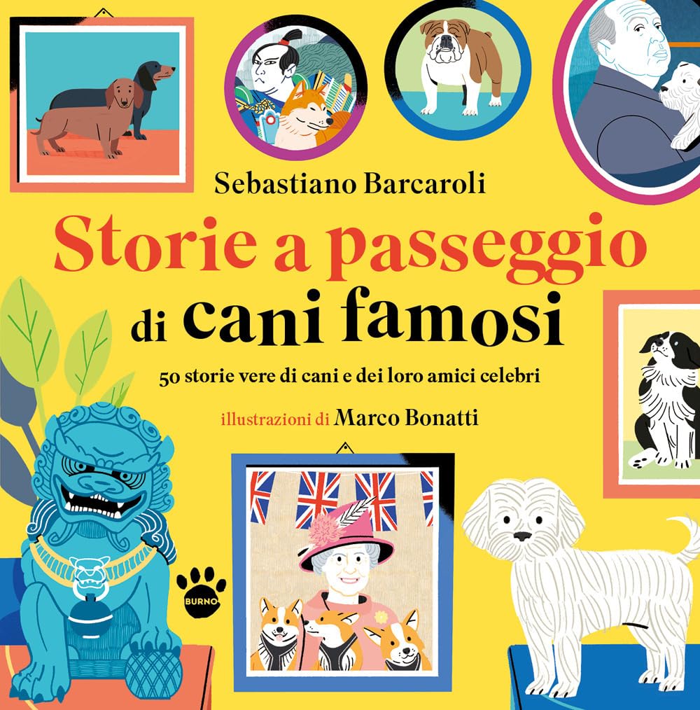 Storie a passeggio di cani famosi. 50 racconti di cani e dei loro amici celebri book