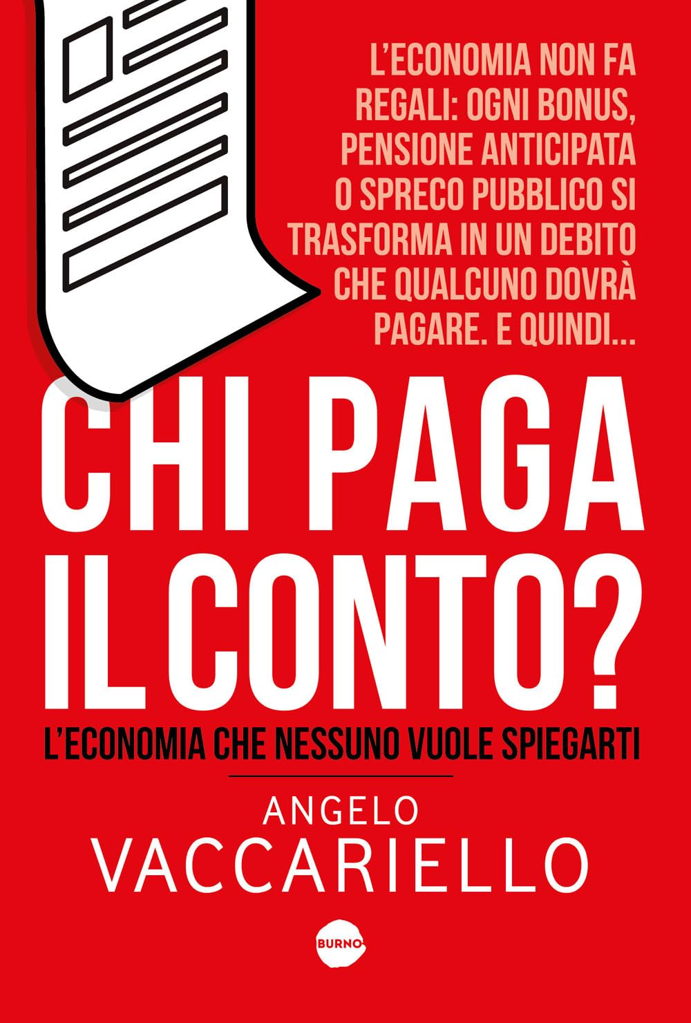 Chi paga il conto? L'economia che nessuno vuole spiegarti book