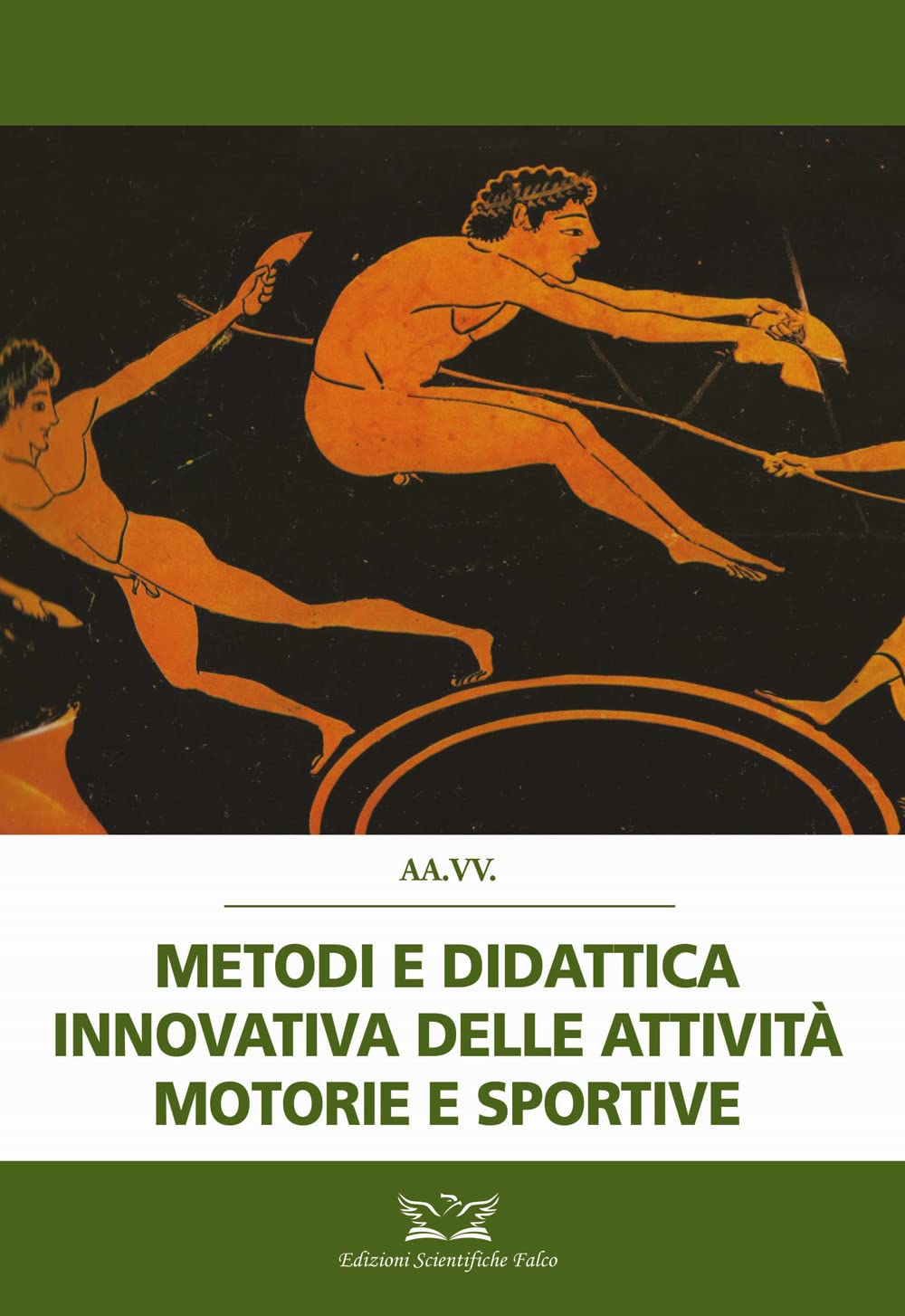 Metodi e didattica innovativa delle attività motorie e sportive book