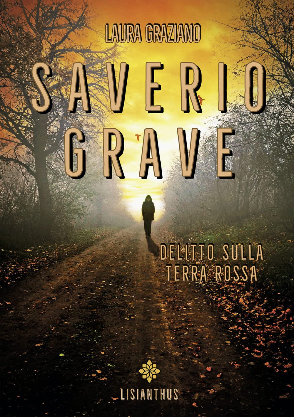 Saverio Grave. Delitto sulla terra rossa Contemporary literature