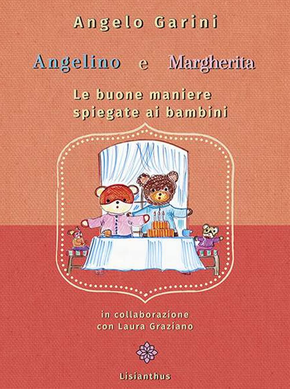 Angelino e Margherita. Le buone maniere spiegate ai bambini book