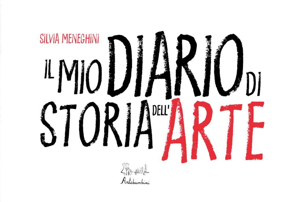 Il mio diario di storia dell'arte. Ediz. illustrata book