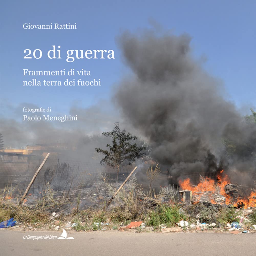 20 di guerra. Frammenti di vita nella terra dei fuochi book