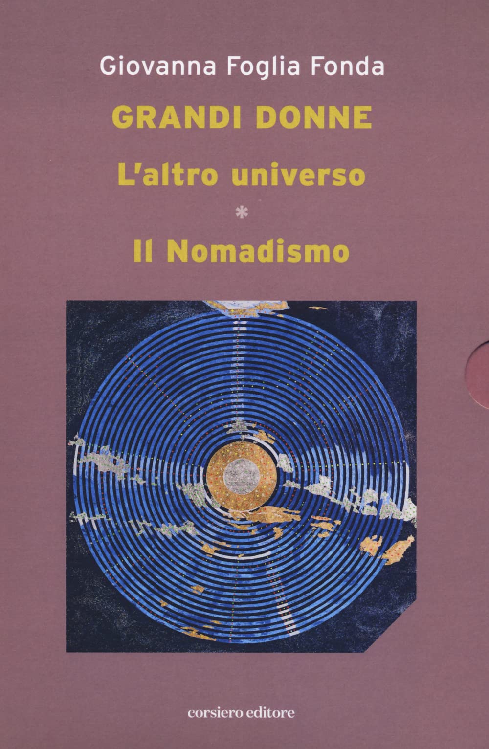 L'altro universo. Il nomadismo. Grandi donne book