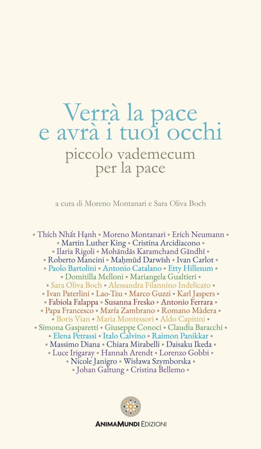 Verrà la pace e avrà i tuoi occhi. Piccolo vademecum per la pace Contemporary literature