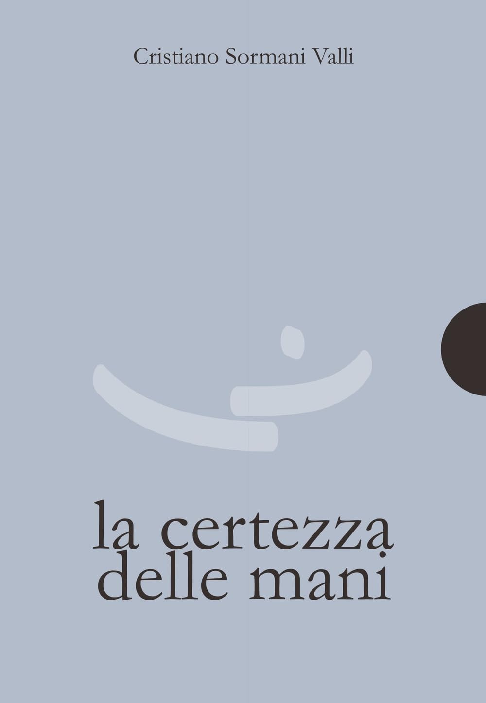 La certezza delle mani book
