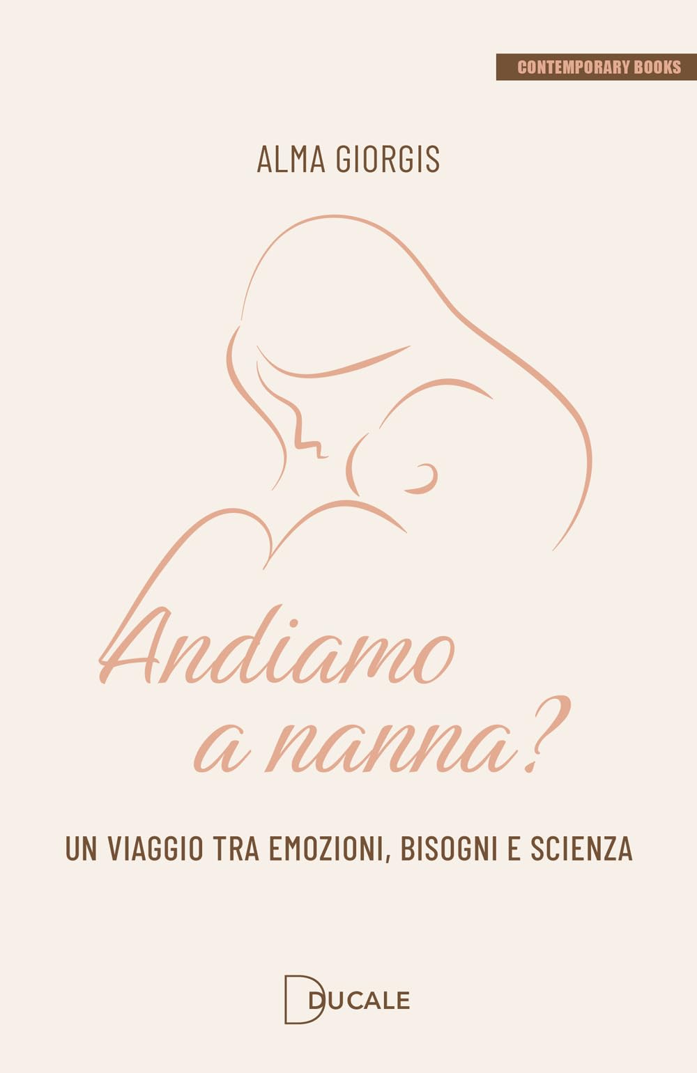 Andiamo a nanna? Un viaggio tra emozioni, bisogni e scienza book