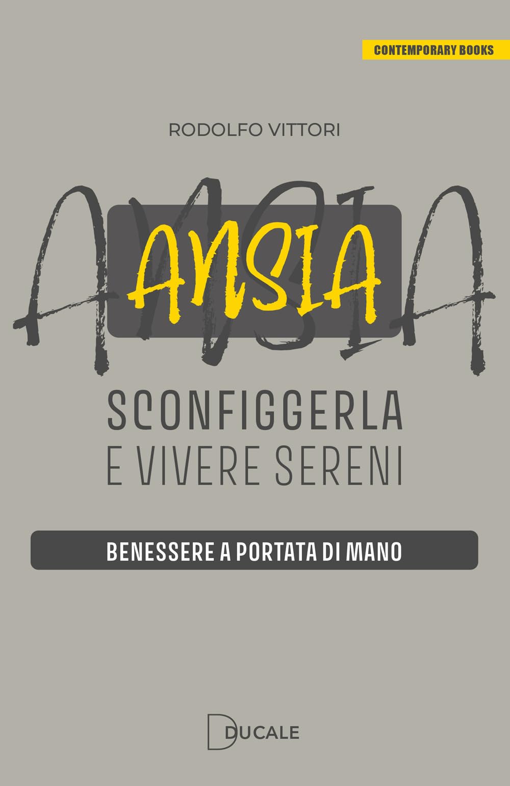 Ansia: sconfiggerla e vivere sereni. Benessere a portata di mano book