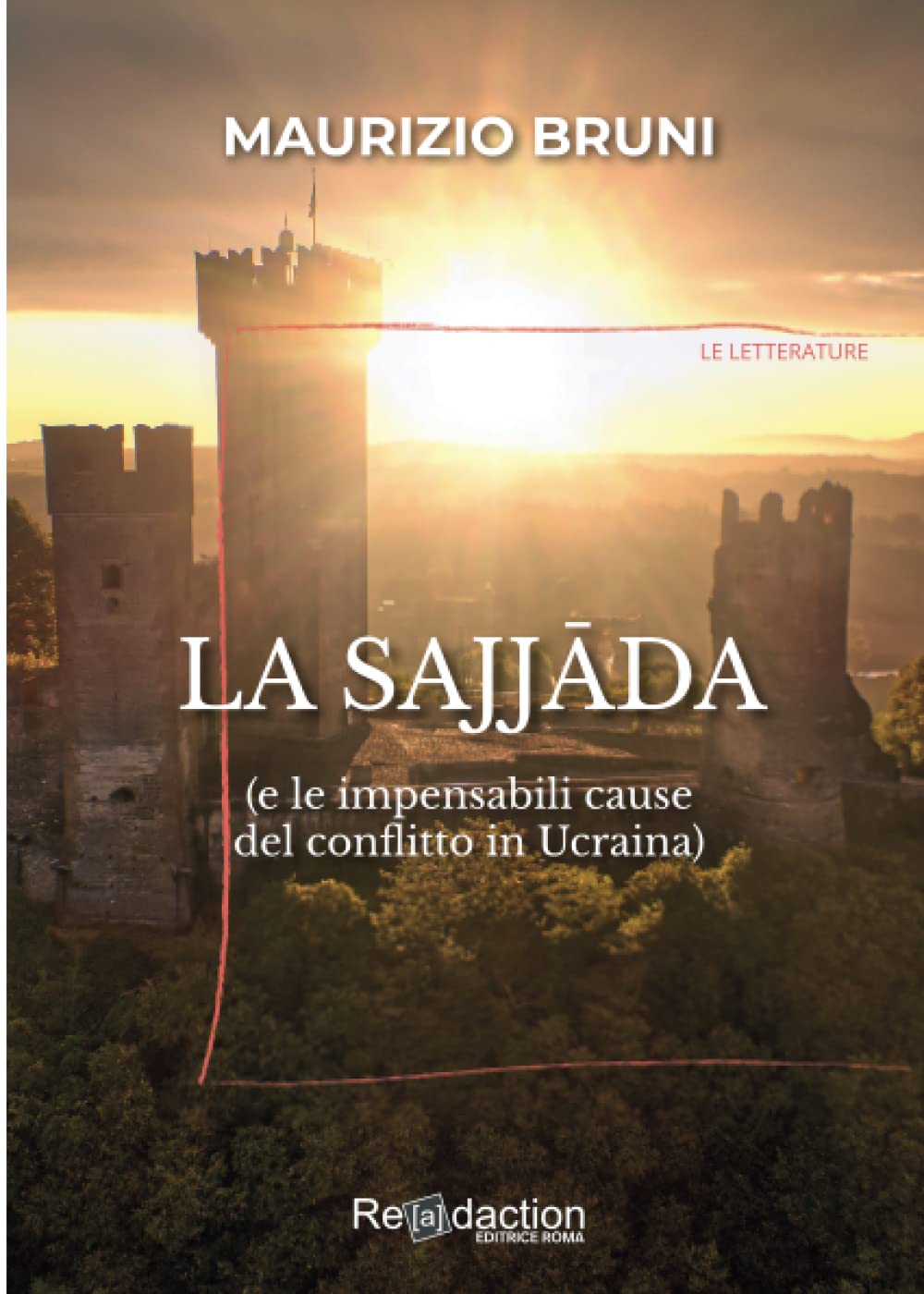La sajjāda: (E le impensabili cause del conflitto in Ucraina) book