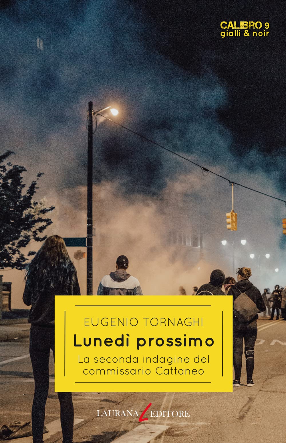 Lunedì prossimo. La seconda indagine del commissario Cattaneo book