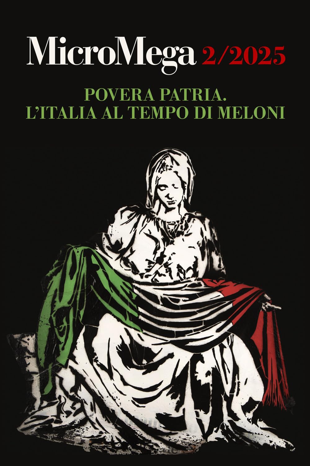Micromega. Povera patria. L'Italia al tempo di Meloni (2025) (Vol. 2) book