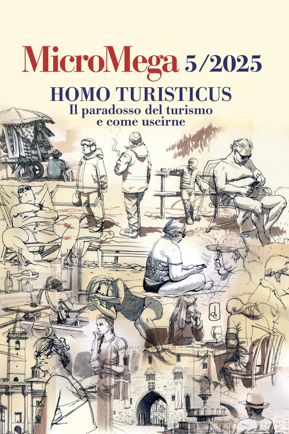 Micromega. Homo turisticus. Il paradosso del turismo e come uscirne (2025) (Vol. 5) Books