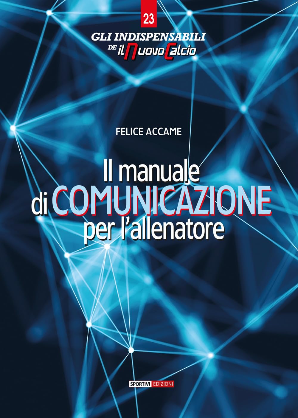 Il manuale di comunicazione per l'allenatore book