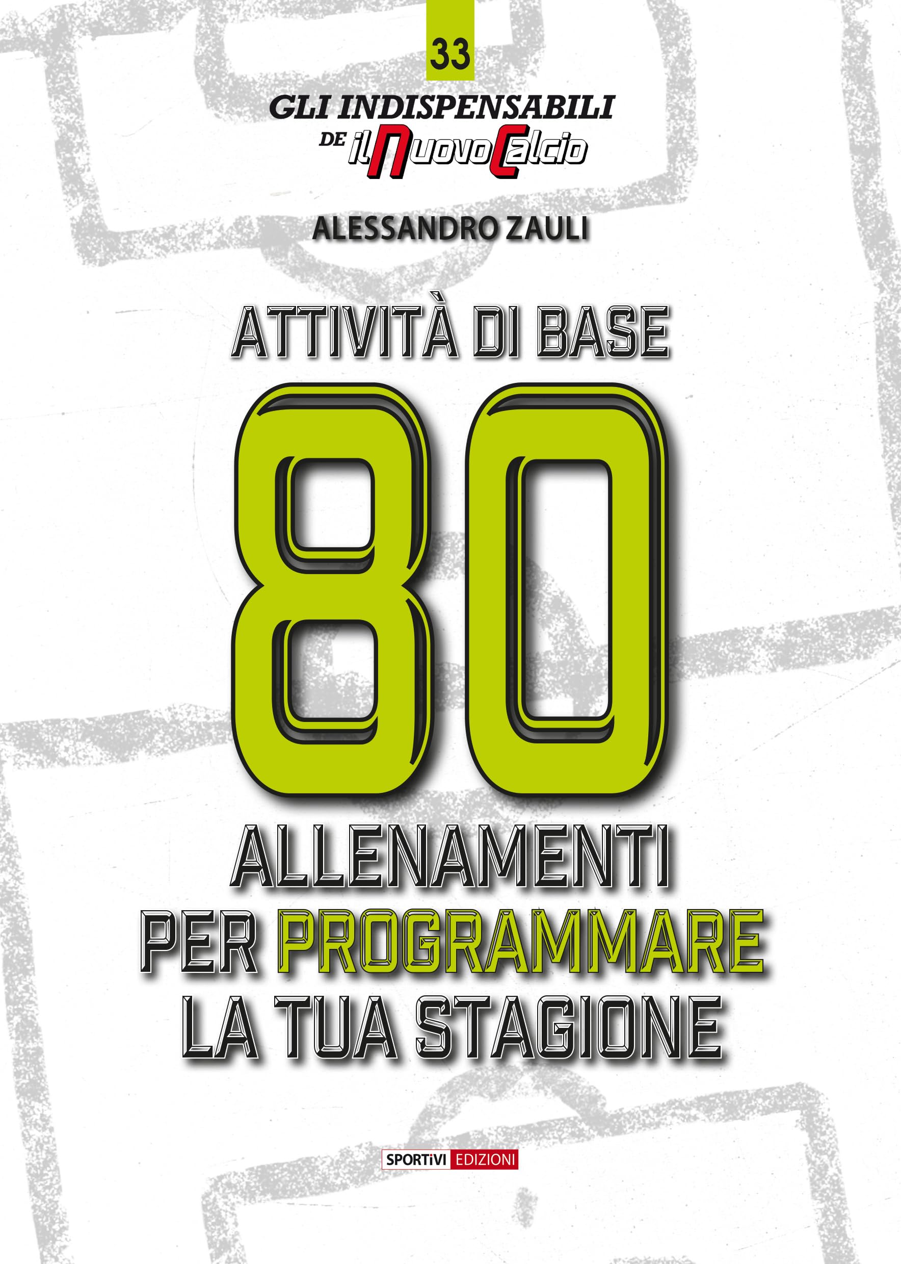 Attività di base. 80 allenamenti per programmare la tua stagione book