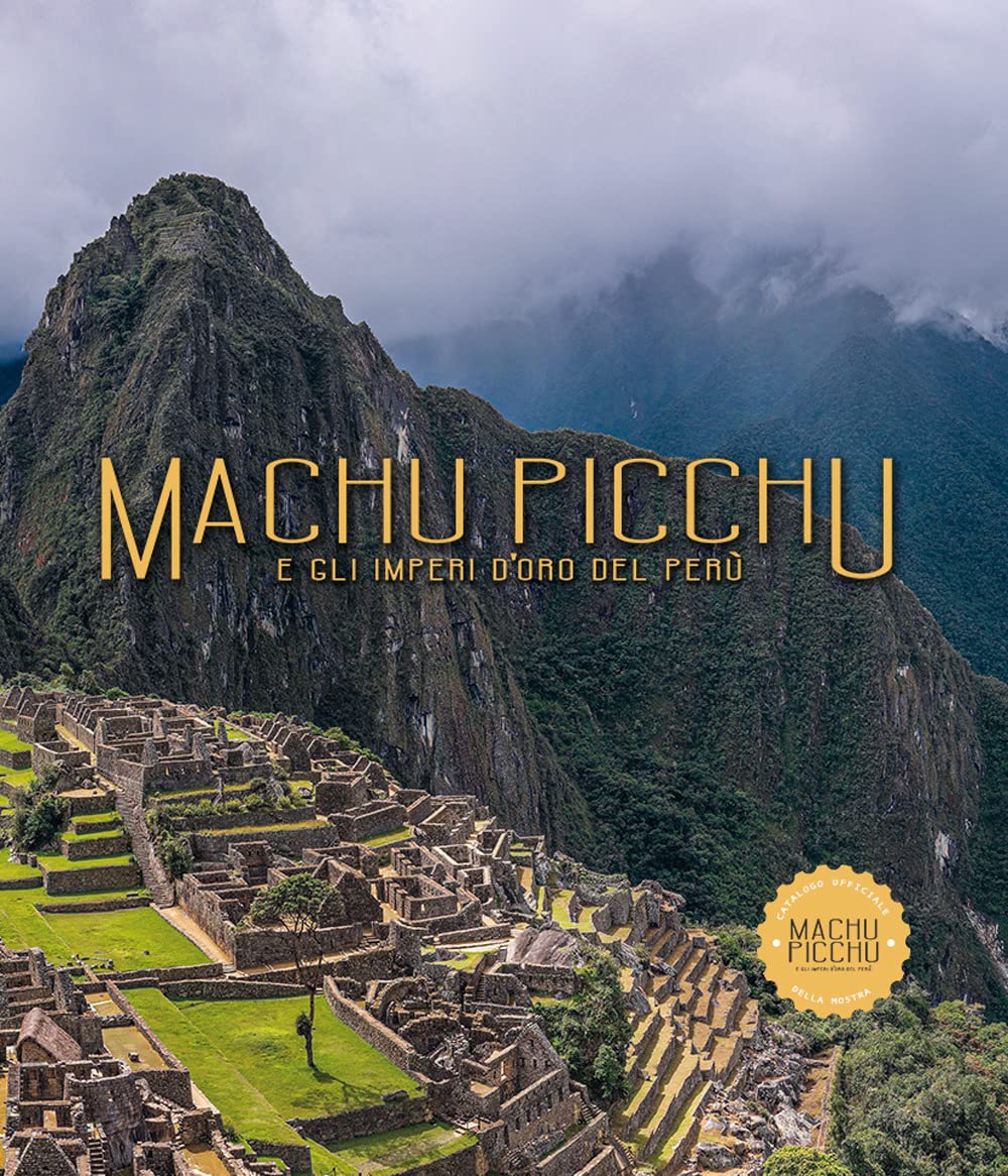 Machu Picchu. E gli imperi d'oro del Perú. Ediz. illustrata book