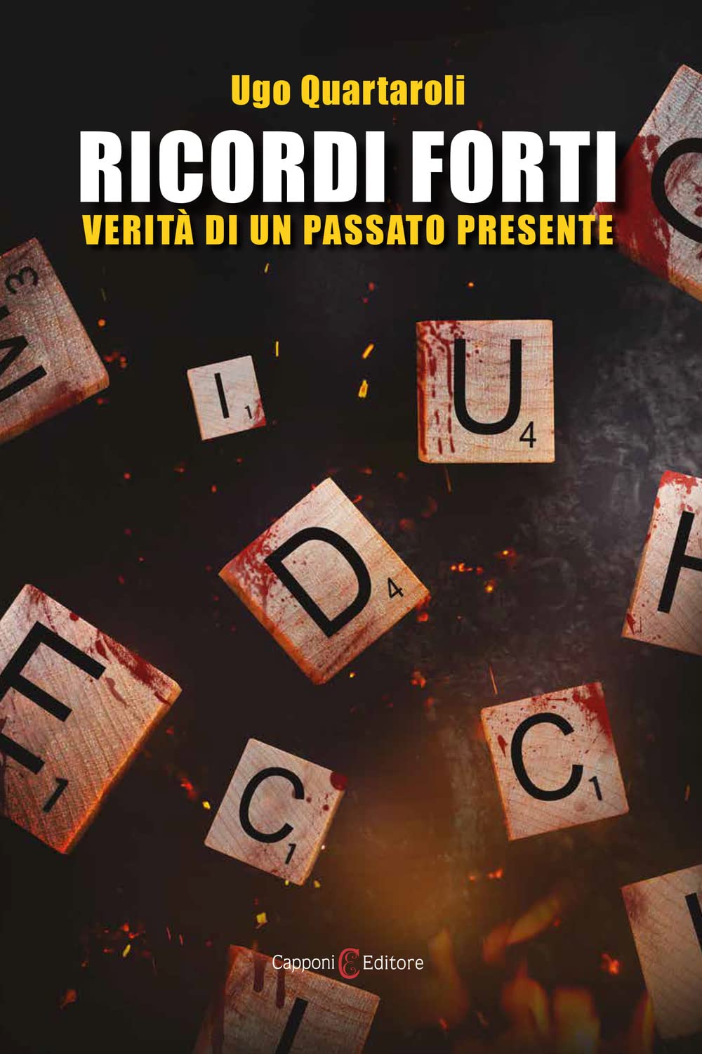Ricordi forti. Verità di un passato presente book