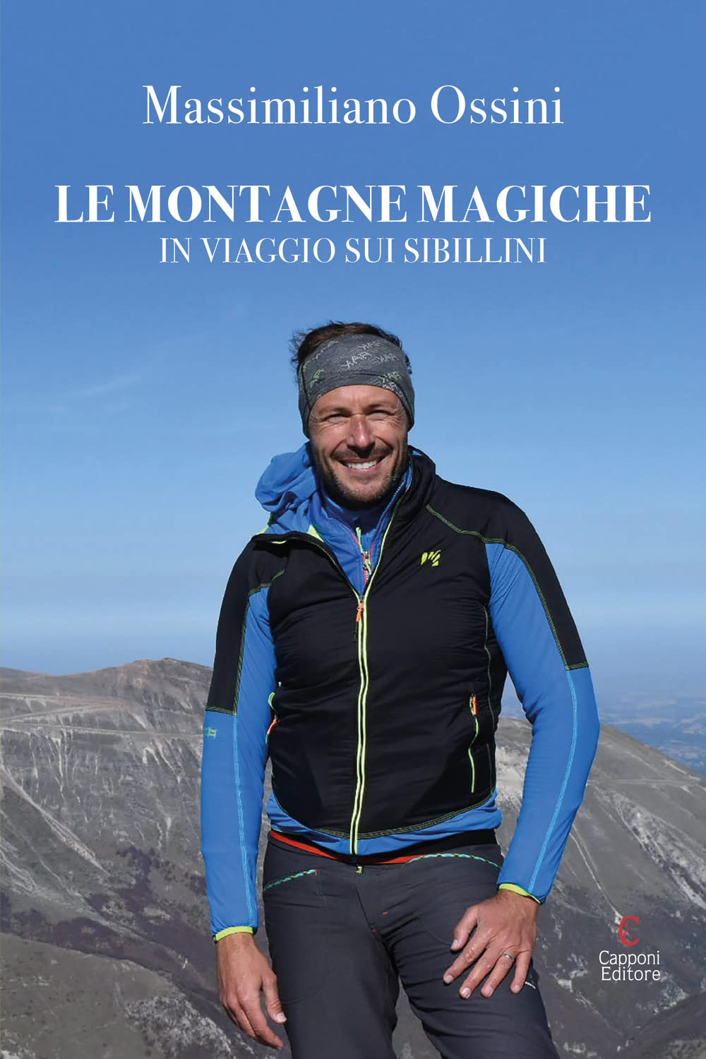 Le montagne magiche. In viaggio sui Sibillini book