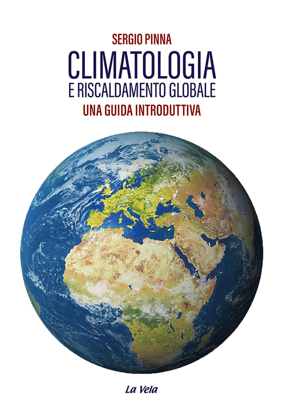 Climatologia e riscaldamento globale. Una guida introduttiva book