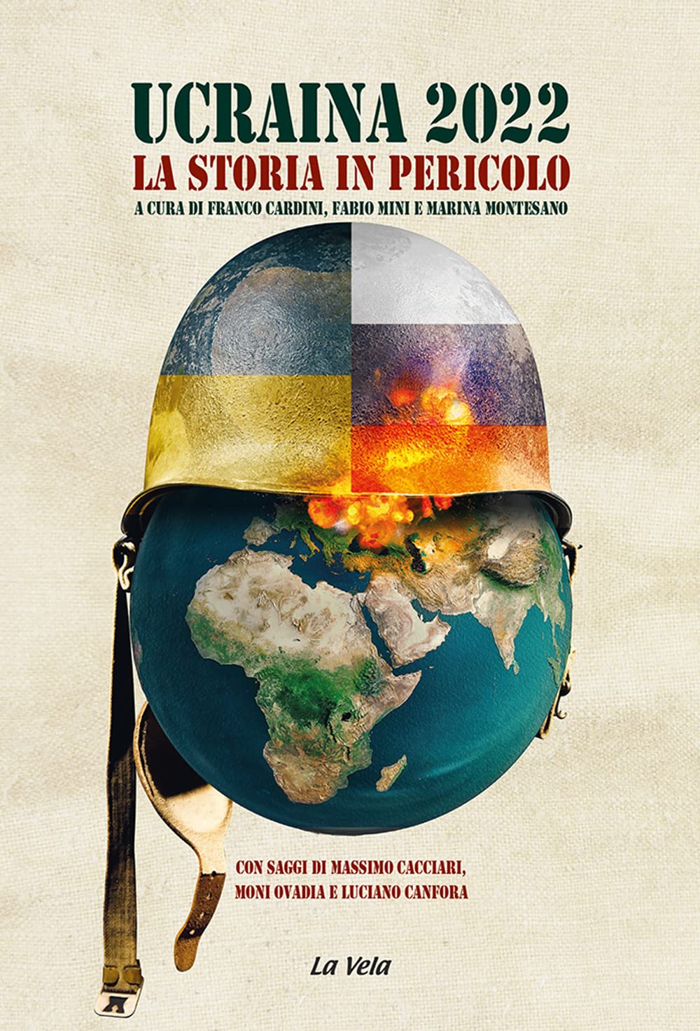 Ucraina 2022. La storia in pericolo Politics & History