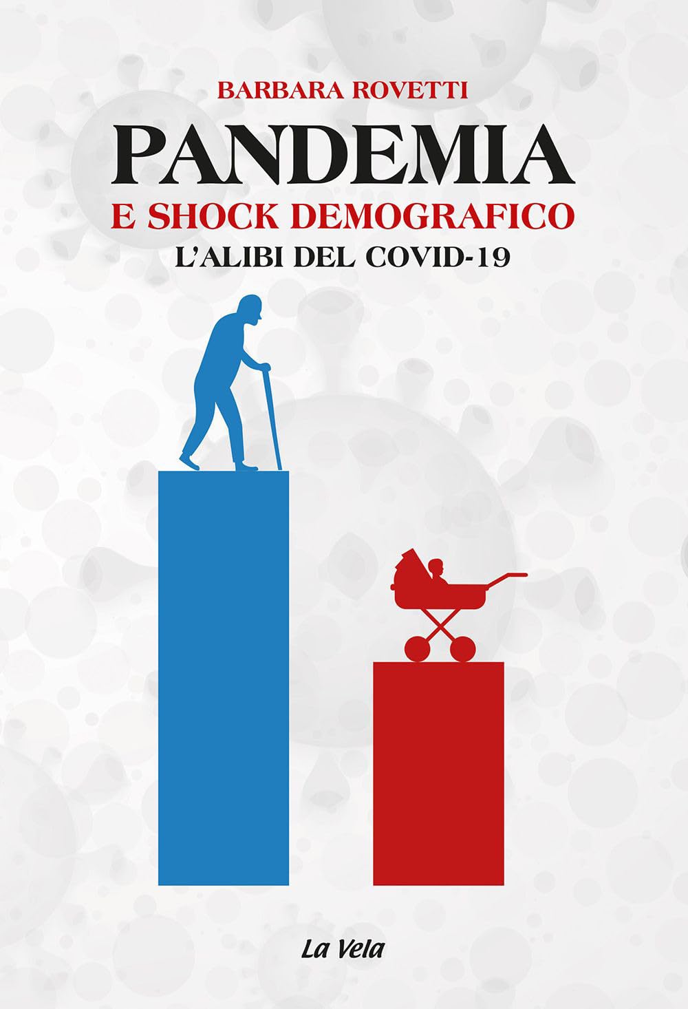 Pandemia e shock demografico. L'alibi del Covid-19 book