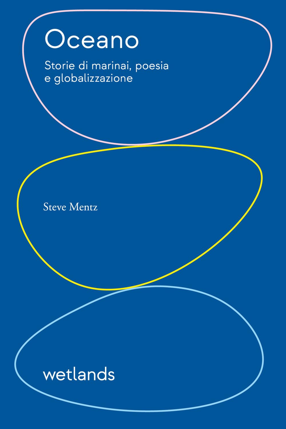 Oceano. Storie di marinai, poesia e globalizzazione book