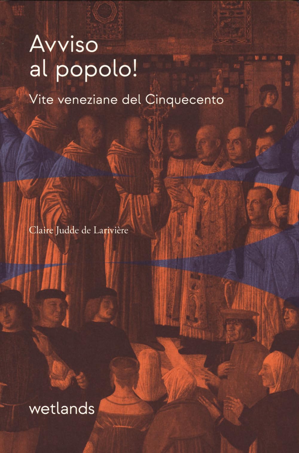 Avviso al popolo! Vite veneziane del Cinquecento book