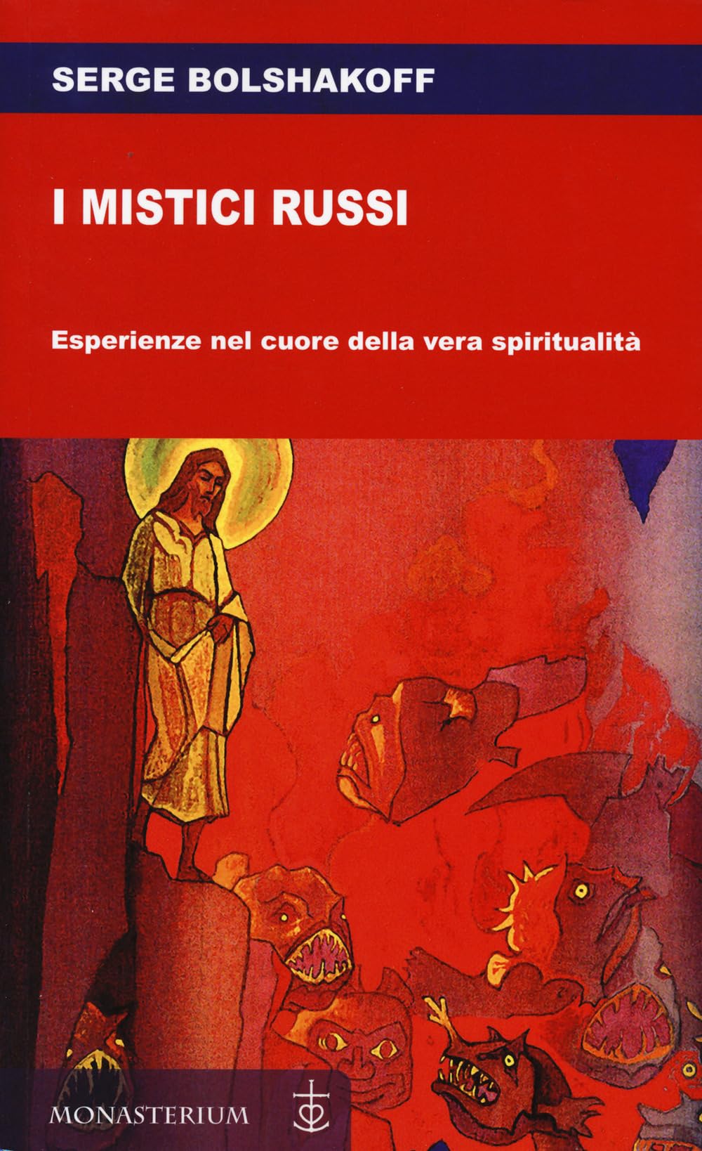 I mistici russi. Esperienze nel cuore della vera spiritualità book