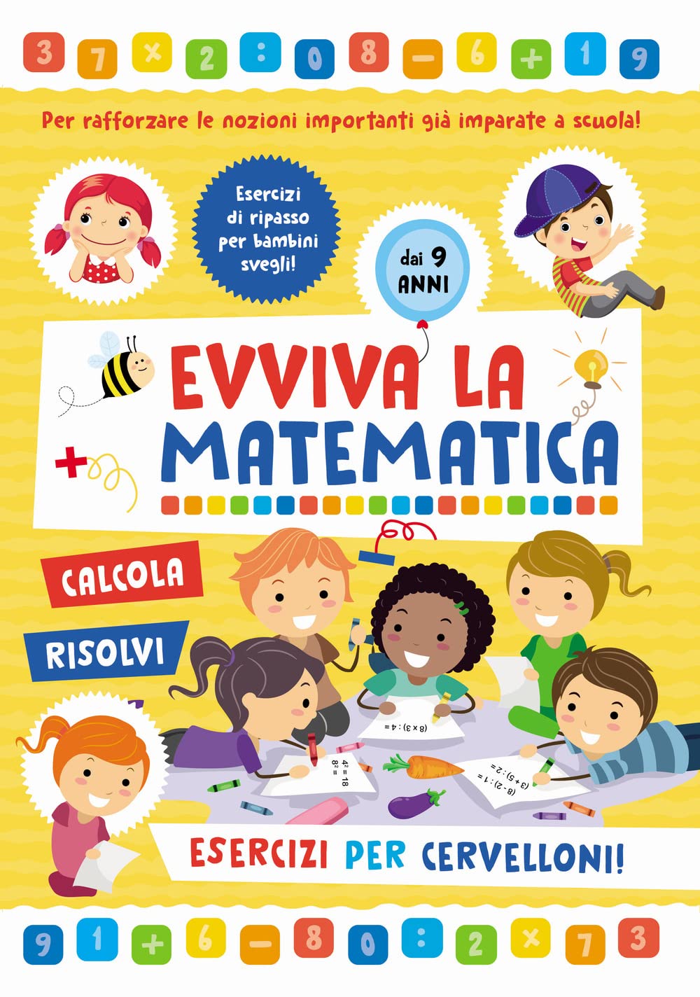 Esercizi per cervelloni. Evviva la matematica Non-fiction books for kids