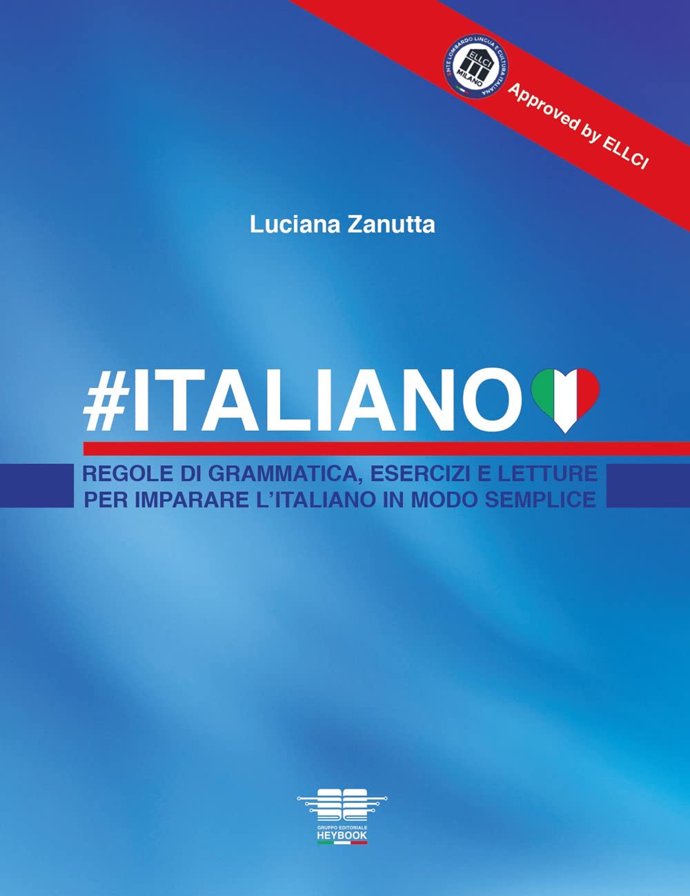 #Italiano. Regole di grammatica, esercizi e letture per imparare l'italiano in modo semplice book