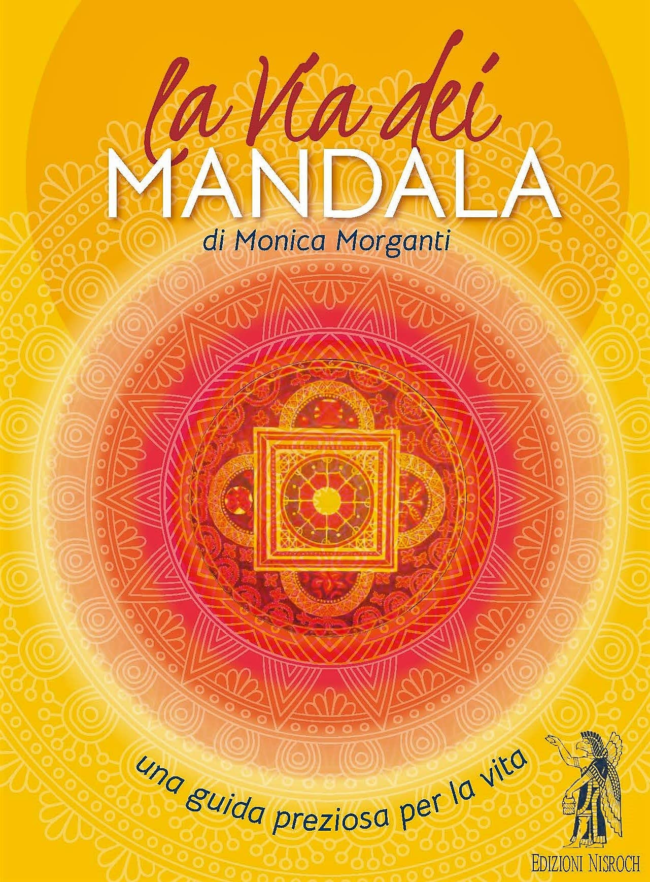 La via dei mandala. Una guida preziosa per la vita. Con 35 carte madala Religion & Esotericism
