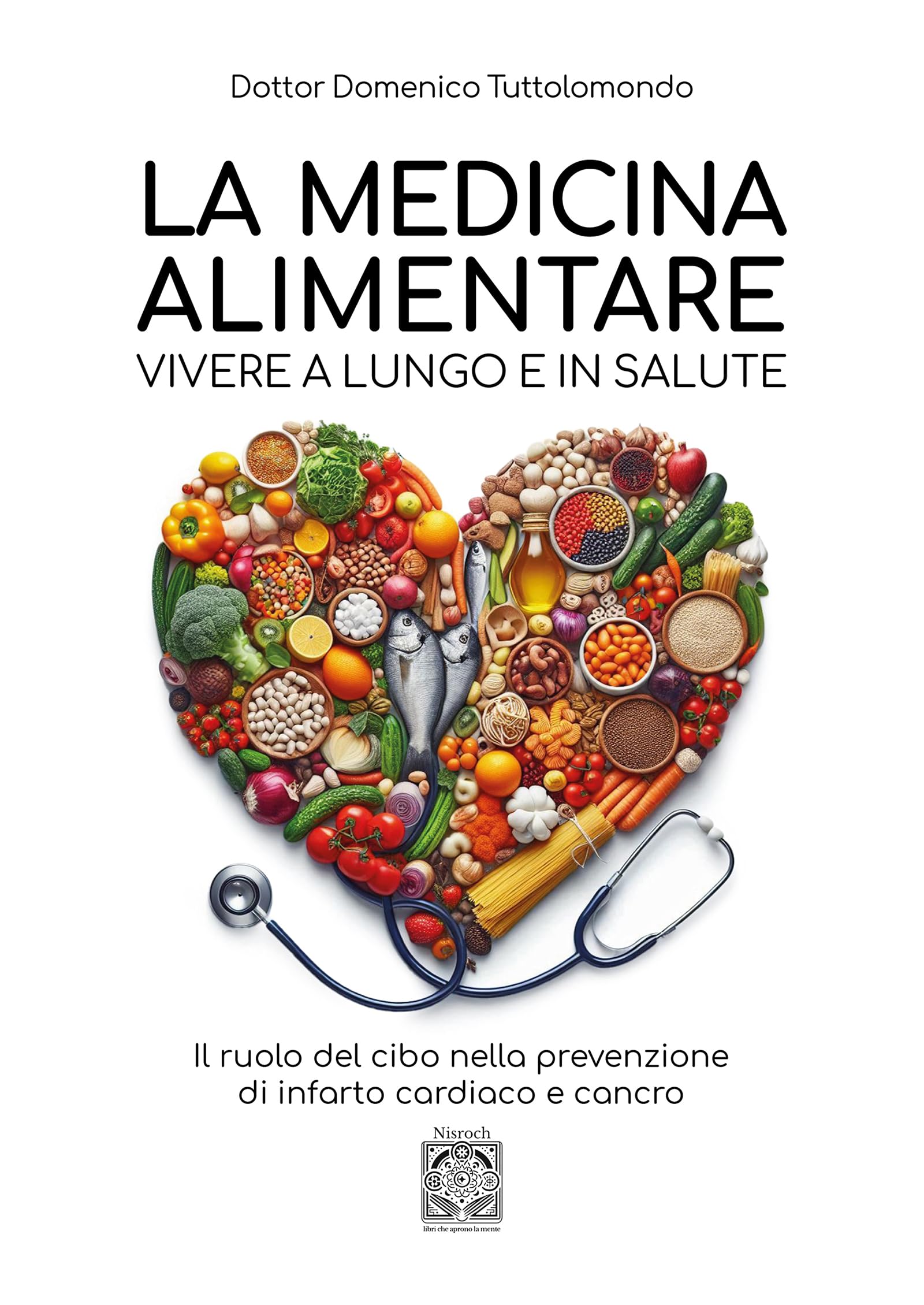 La medicina alimentare. Vivere a lungo e in salute. Il ruolo del cibo nella prevenzione di infarto cardiaco e cancro Parents & Children