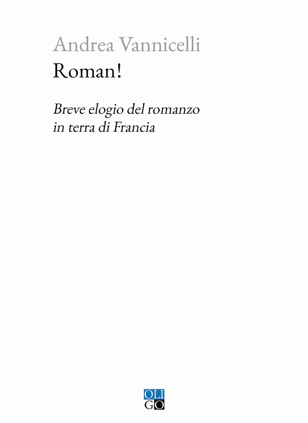 Roman! Breve elogio del romanzo in terra di Francia book