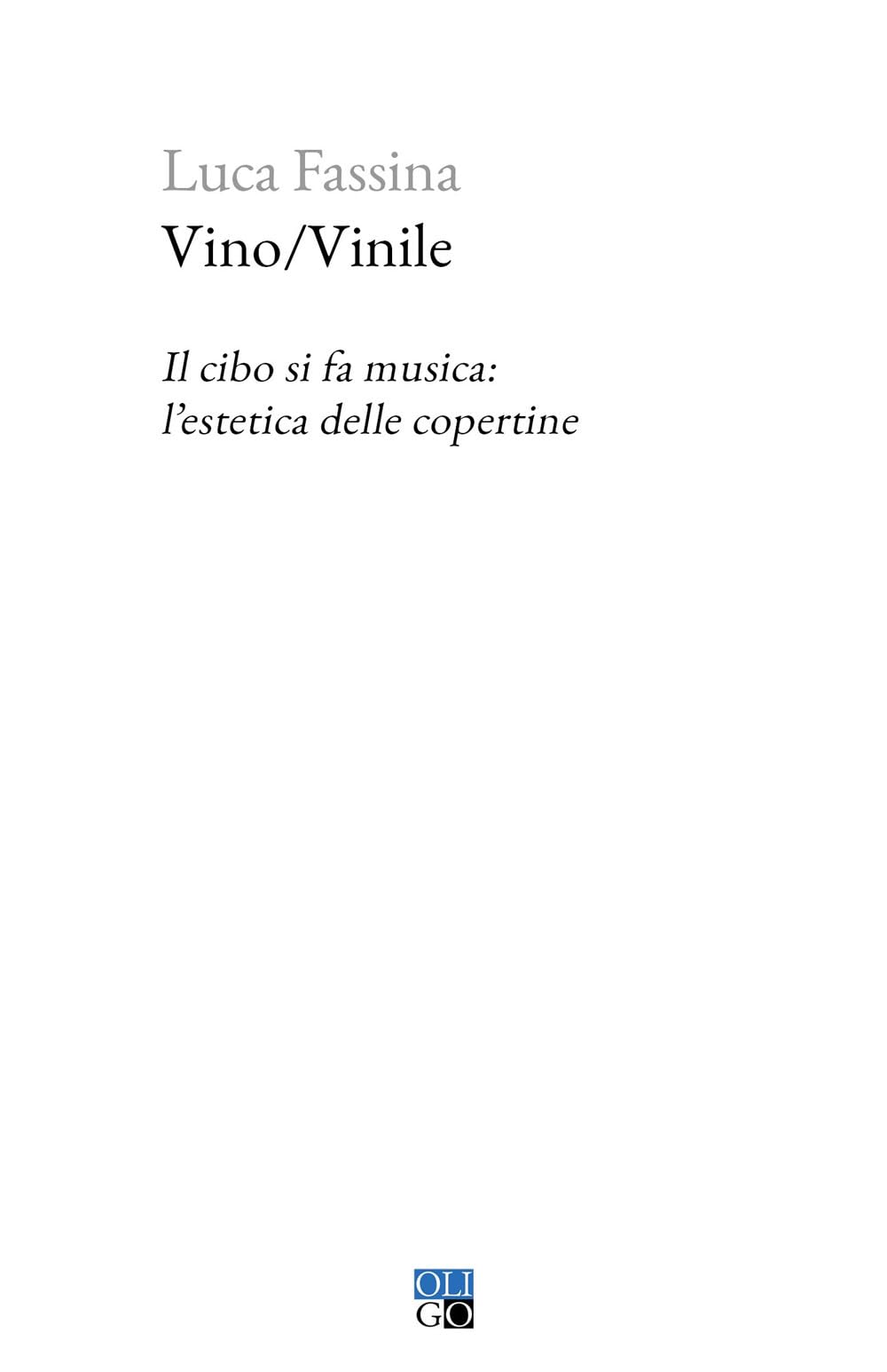 Vino/Vinile. Il cibo si fa musica: l'estetica delle copertine book