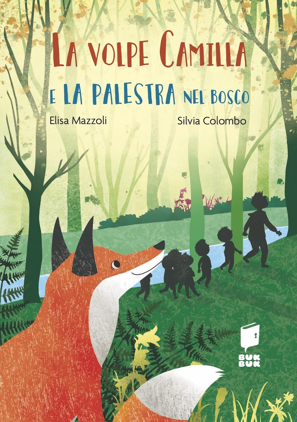 La volpe Camilla e la palestra nel bosco. Ediz. a colori book