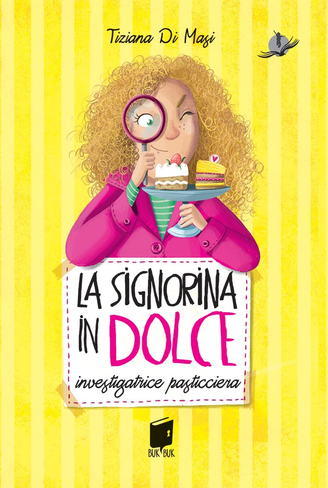 La signorina in dolce. Investigatrice pasticciera Novels & Short Stories