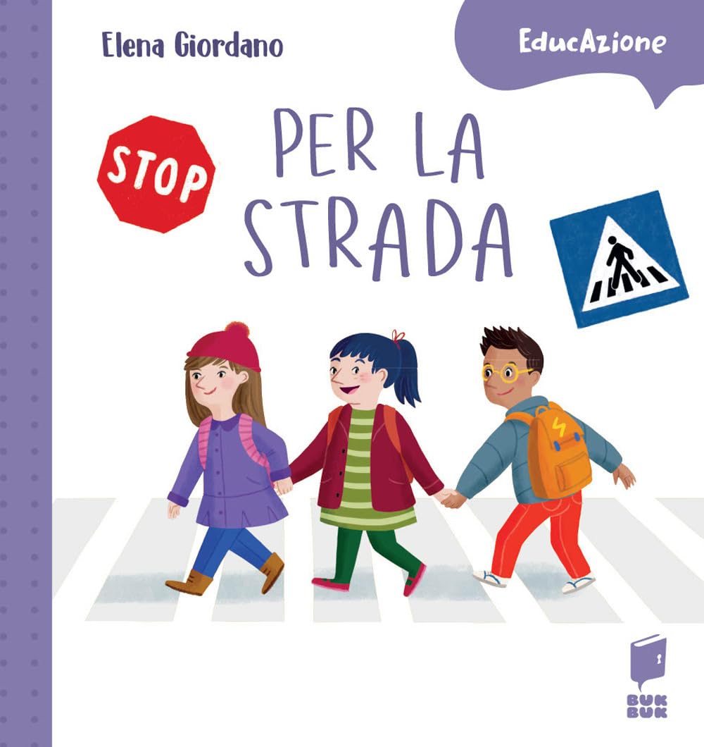 Per la strada. Ediz. a colori (EducAzione) Non-fiction