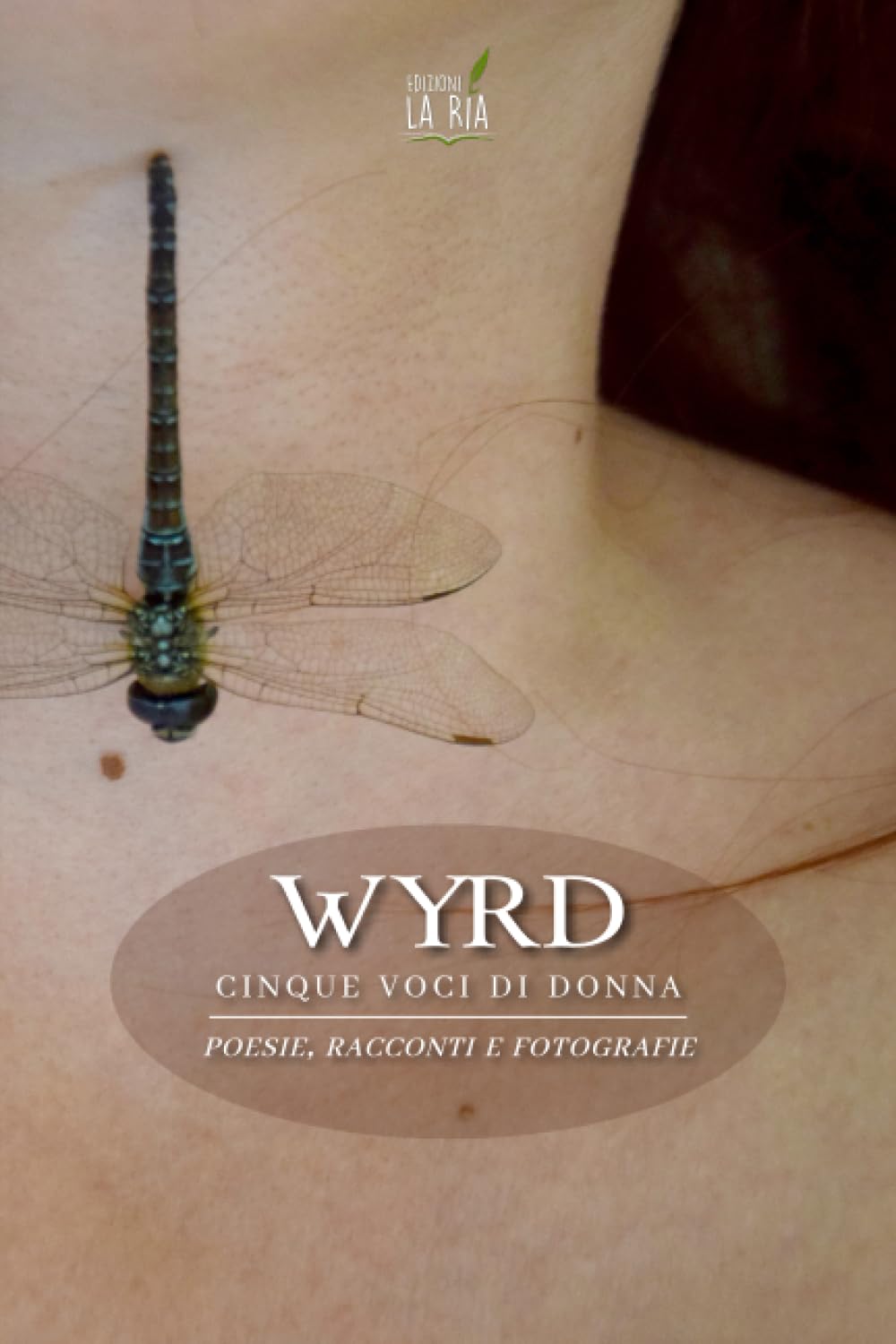 Wyrd: Cinque voci di donna book