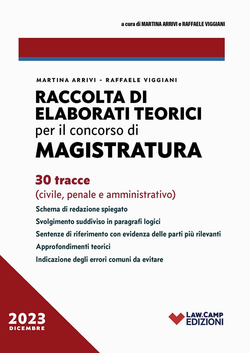 Raccolta di elaborati teorici per il concorso in magistratura. 30 tracce (civile, penale, amministrativo) book