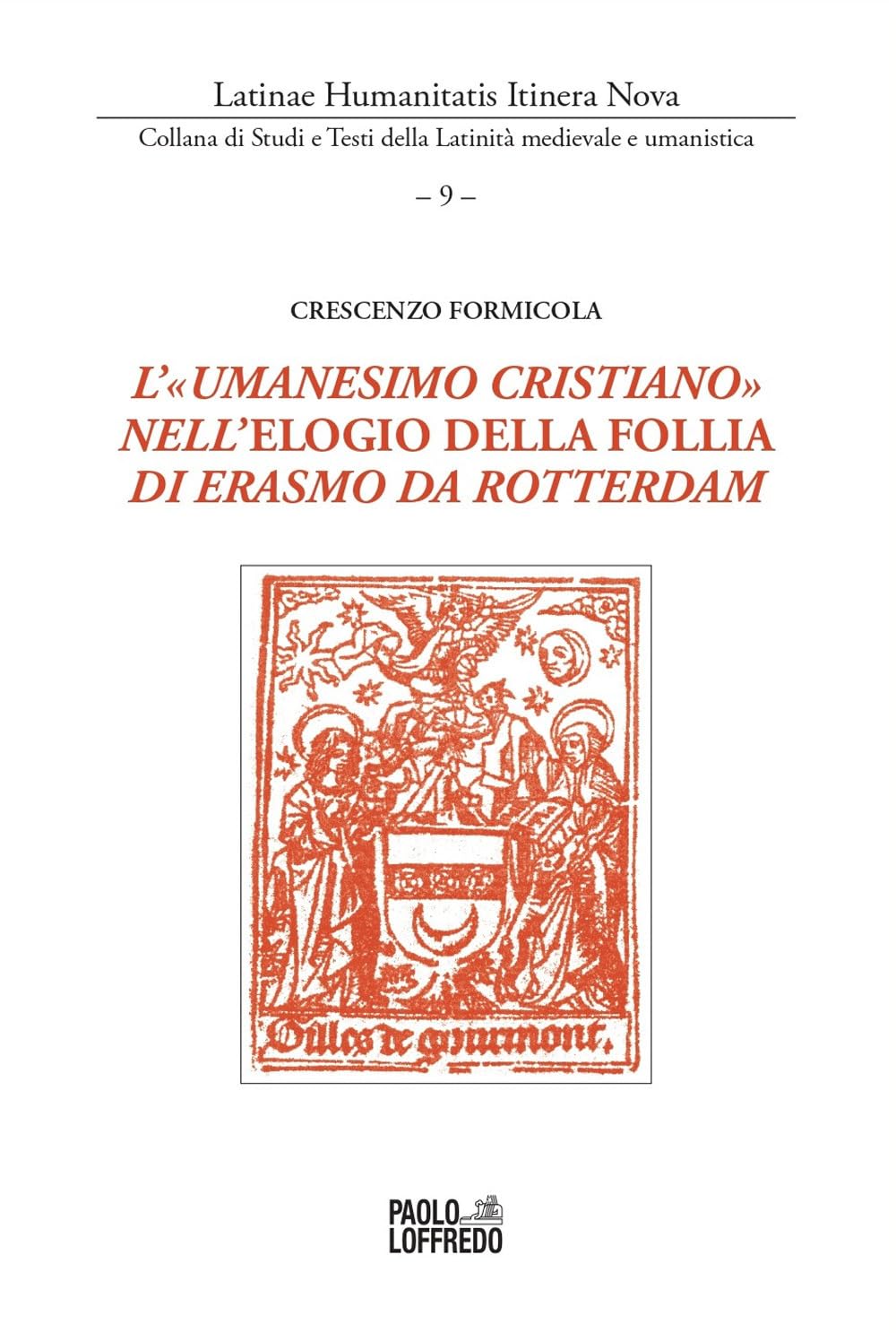 L'«umanesimo cristiano» nell'elogio della follia di Erasmo da Rotterdam book
