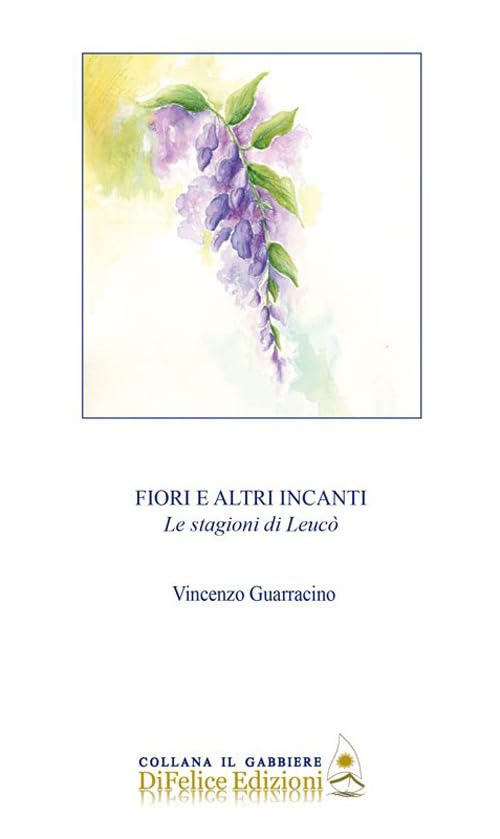 Fiori e altri incanti. Le stagioni di Leucò Poetry