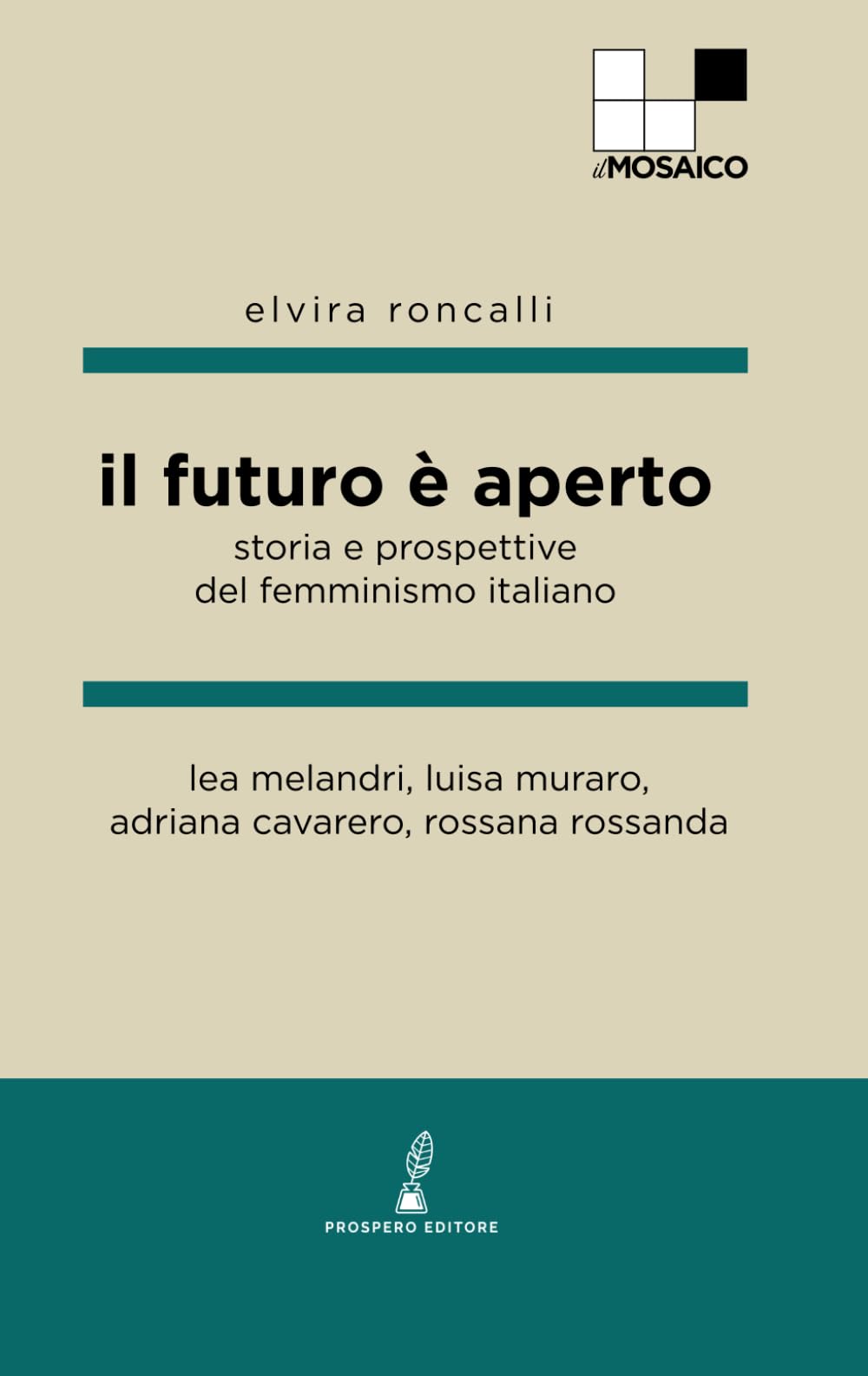 Il futuro è aperto: Storia e prospettive del femminismo italiano book