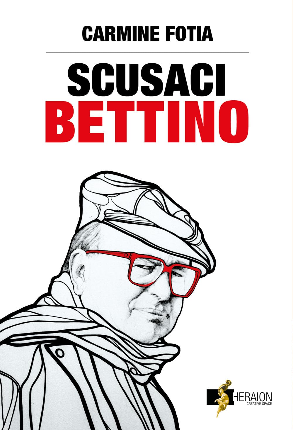 Scusaci Bettino. Craxi, la sinistra, il giustizialismo Politics & Society