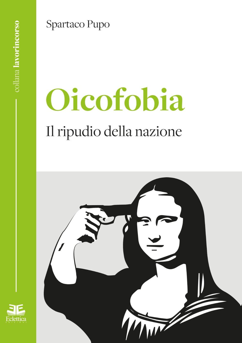 Oicofobia. Il ripudio della nazione book